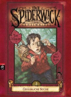 Gefährliche Suche / Die Spiderwick Geheimnisse Bd.2 - DiTerlizzi, Tony;Black, Holly