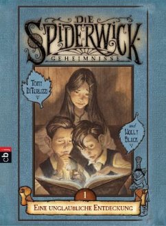 Eine unglaubliche Entdeckung / Die Spiderwick Geheimnisse Bd.1 - DiTerlizzi, Tony;Black, Holly