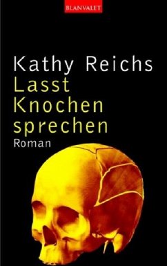 Lasst Knochen sprechen - Reichs, Kathy