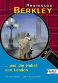 Professor Berkley und die Nebel von London