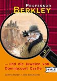 Professor Berkley und die Juwelen von Doningcourt Castle