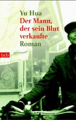 Der Mann, der sein Blut verkaufte - Yu Hua