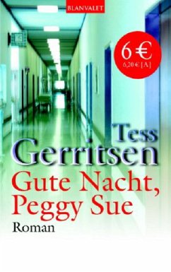 Gute Nacht, Peggy Sue - Gerritsen, Tess