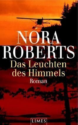 Das Leuchten des Himmels von Nora Roberts portofrei bei bücher.de bestellen