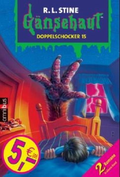 Gänsehaut / Doppelschocker / Gänsehaut - Doppelschocker Bd.15 - Stine, R. L.