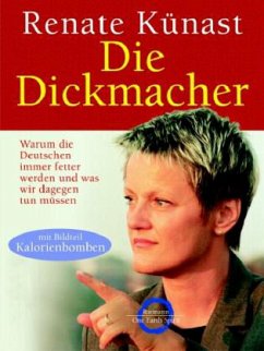 Die Dickmacher - Künast, Renate