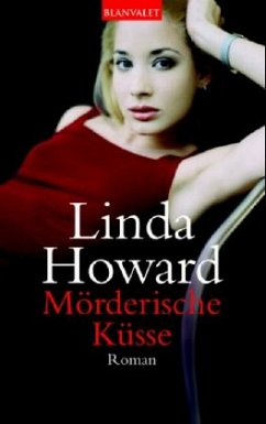 Mörderische Küsse - Howard, Linda