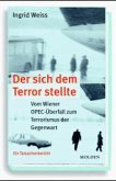 Der sich dem Terror stellte Der sich dem Terror stellte