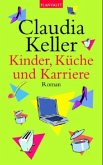 Kinder, Küche und Karriere