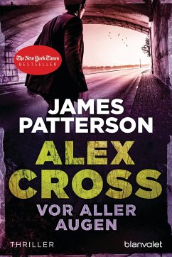 Vor aller Augen / Alex Cross Bd.9 - Patterson, James