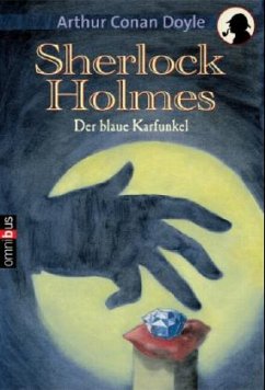 Sherlock Holmes, Der blaue Karfunkel - Doyle, Arthur Conan