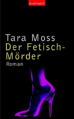 Der Fetisch-Mörder - Moss, Tara