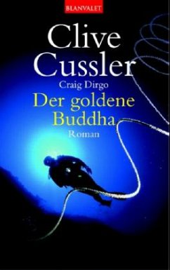 Der goldene Buddha / Juan Cabrillo Bd.1 - Cussler, Clive; Dirgo, Craig