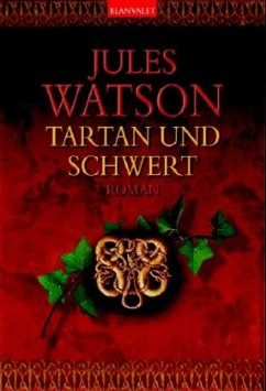 Tartan und Schwert - Watson, Jules