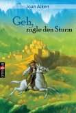 Geh, zügle den Sturm