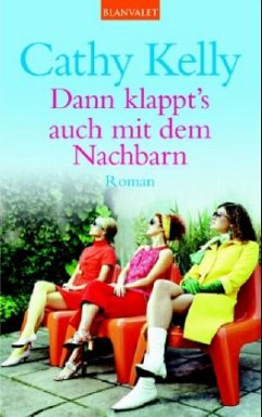 Dann klappt's auch mit dem Nachbarn - Kelly, Cathy