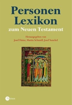 Personenlexikon zum Neuen Testament - Hainz, Josef / Schmidl, Martin / Sunckel, Josef (Hgg.)