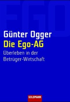 Die Ego-AG - Ogger, Günter