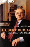 Hubert Burda - Der Medienfürst