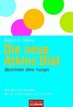 Die neue Atkins-Diät - Atkins, Robert C.