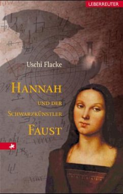 Hannah und der Schwarzkünstler Faust - Flacke, Uschi