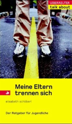 Meine Eltern trennen sich - Schöberl, Elisabeth