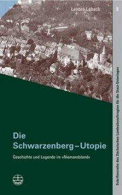 Die Schwarzenberg-Utopie - Lobeck, Lenore