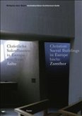 Architekturführer Christliche Sakralbauten in Europa seit 1950. Architectural Guide Christian Sacred Buildings in Europe since 1950