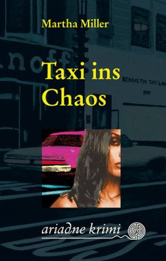 Taxi ins Chaos - Miller, Martha