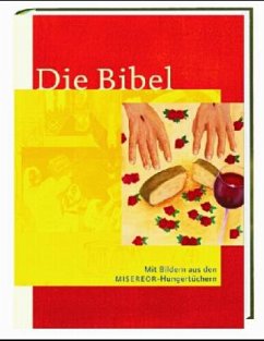 Cover Die Bibel, mit Bildern aus den MISEREOR-Hungertüchern