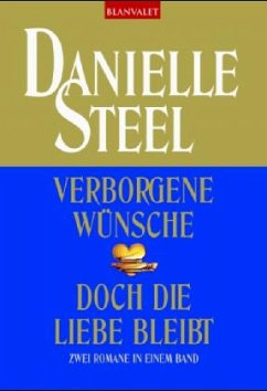 Verborgene Wünsche\Doch die Liebe bleibt - Steel, Danielle