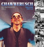 Chawwerusch Theater von A-Z Chawwerusch Theater von A-Z