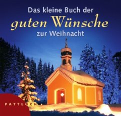 Das kleine Buch der guten Wünsche zur Weihnacht