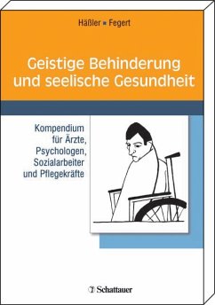 Geistige Behinderung und seelische Gesundheit - Häßler, Frank / Fegert, Jörg Michael (Hgg.)