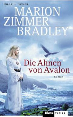 Die Ahnen von Avalon - Bradley, Marion Zimmer