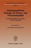 Ordnungspolitische Beiträge zur Finanz- und Wirtschaftspolitik.