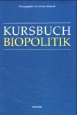 Kursbuch Biopolitik. Bd.1