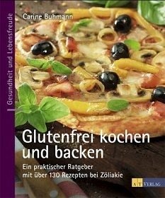 Glutenfrei kochen und backen - Buhmann, Carine