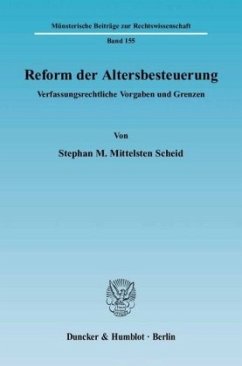 Reform der Altersbesteuerung. - Mittelsten Scheid, Stephan M.