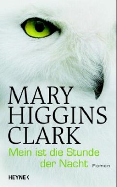 Mein ist die Stunde der Nacht - Clark, Mary Higgins