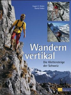 Wandern vertikal - Hüsler, Eugen E.;Anker, Daniel