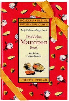 Das kleine Marzipan-Buch - Erdmann-Degenhardt, Antje