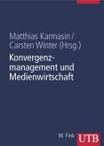 Konvergenzmanagement und Medienwirtschaft