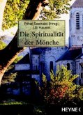 Die Spiritualität der Mönche