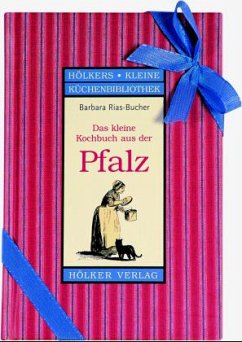 Das kleine Kochbuch aus der Pfalz - Rias-Bucher, Barbara