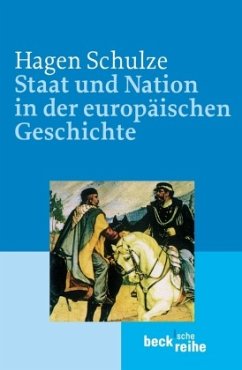 Staat und Nation in der europäischen Geschichte - Schulze, Hagen