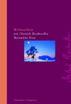 Weihnachten mit Dietrich Bonhoeffer - Bonhoeffer, Dietrich