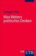 Max Webers politisches Denken - Bild 1