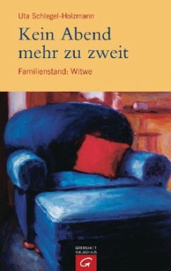 Kein Abend mehr zu zweit - Schlegel-Holzmann, Uta