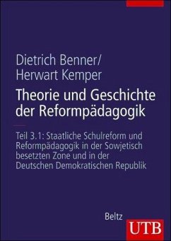 Theorie und Geschichte der Reformpädagogik - Benner, Dietrich; Kemper, Herwart